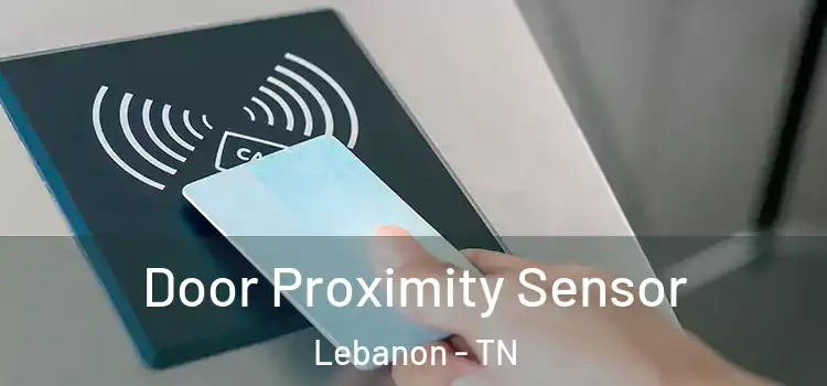 Door Proximity Sensor Lebanon - TN